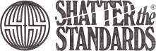 Shatter the Standards