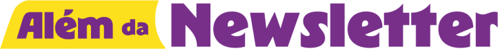 Além da Newsletter
