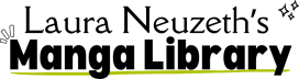 Laura Neuzeth's Manga Library