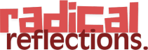 Radical Reflections