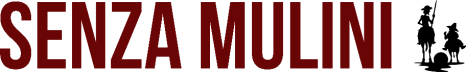 Senza mulini