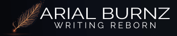 Writing Reborn with Arial Burnz