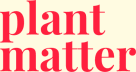 plant matter