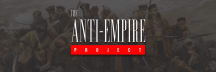 The Anti-Empire Project