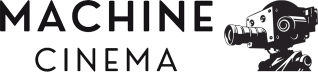 Machine Cinema