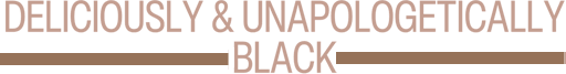 BLK ART BITES: Deliciously & Unapologetically Black 