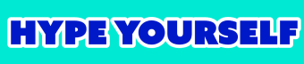 Hype Yourself