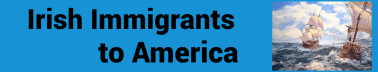 Irish Immigrants to America Newsletter