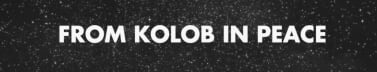 From Kolob In Peace