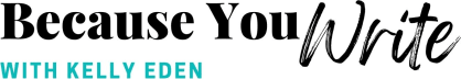 Because You Write