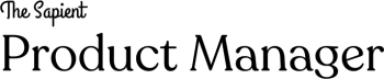 The Sapient Product Manager