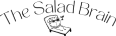 The Salad Brain