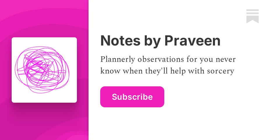 Thumbnail of Notes by Praveen | Praveen Vaidyanathan | Substack