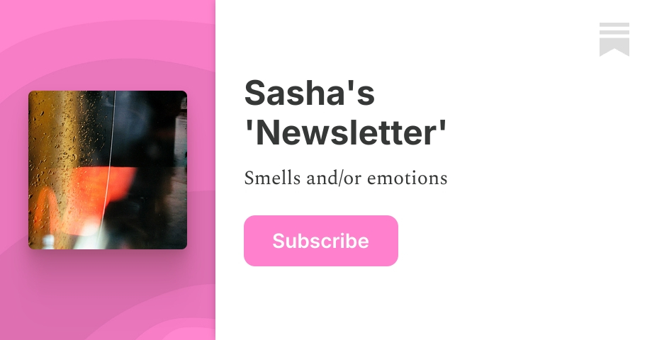 Thumbnail of Sasha's 'Newsletter' | Sasha Chapin | Substack
