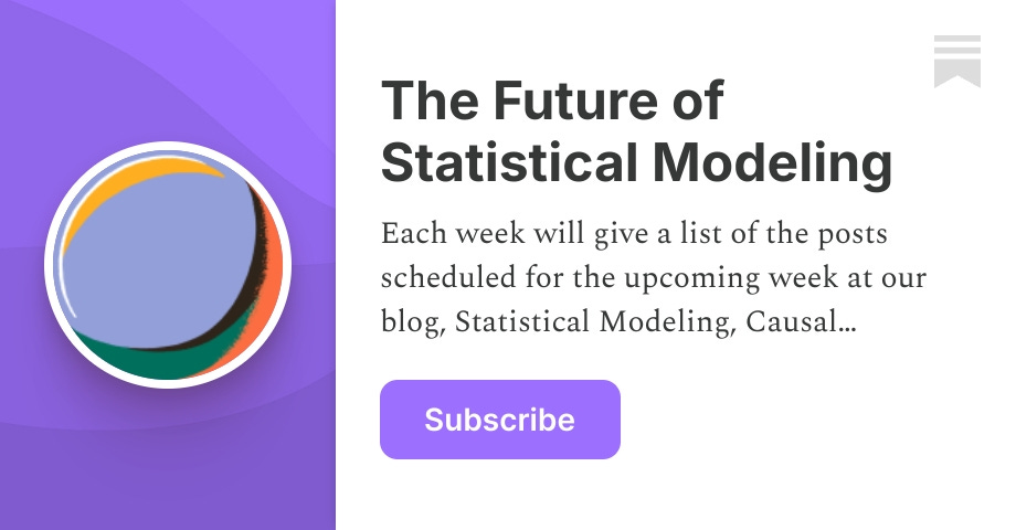 Thumbnail of The Future of Statistical Modeling | Andrew Gelman | Substack