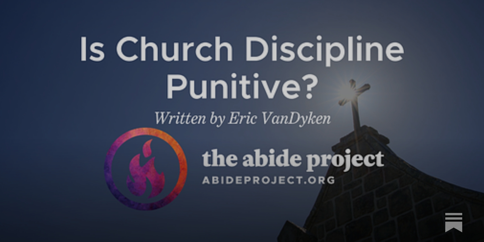 Is Church Discipline Punitive? - The Abide Project