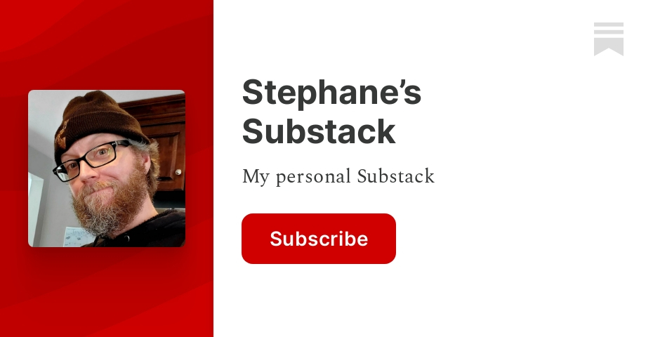 Stephane’s Substack | Stephane H. Maillet | Substack
