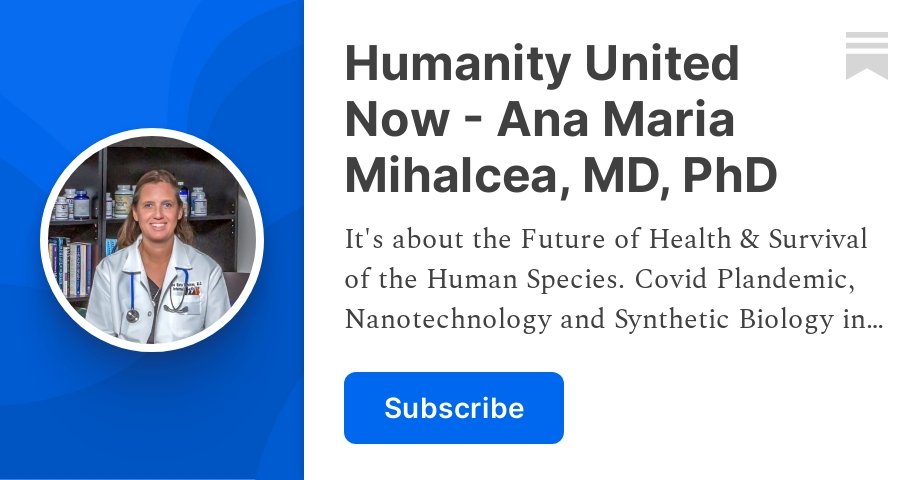 Humanity United Now - Ana Maria Mihalcea, MD, PhD | Substack