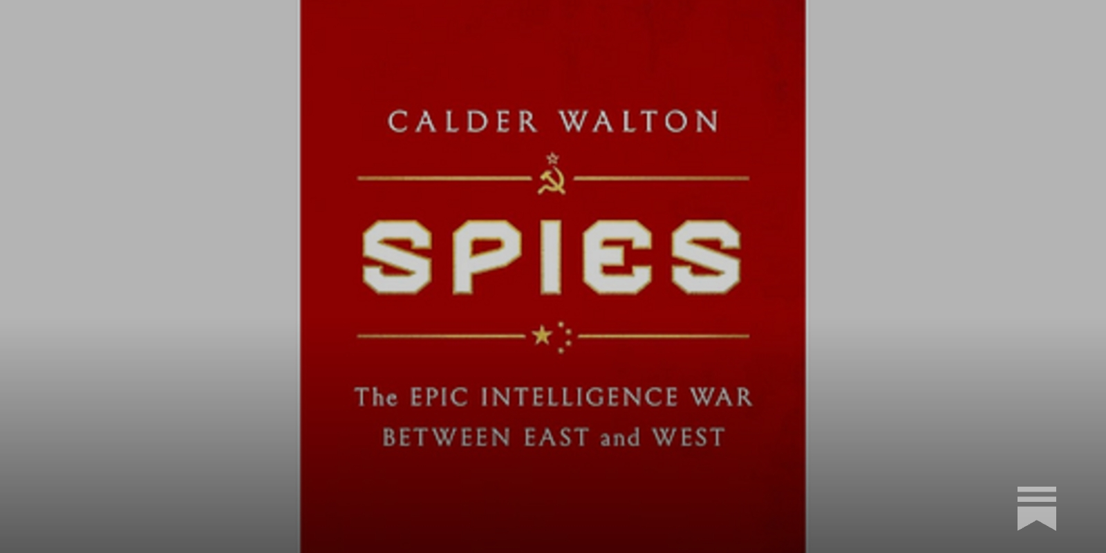 BOOK REVIEW: Spies (The Epic Intelligence War Between East and West) - Vimarsana News