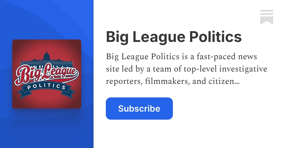 bigleaguepolitics.substack.com