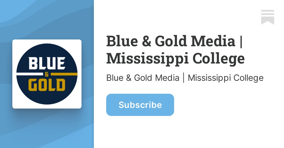 Blue & Gold Media at Mississippi College