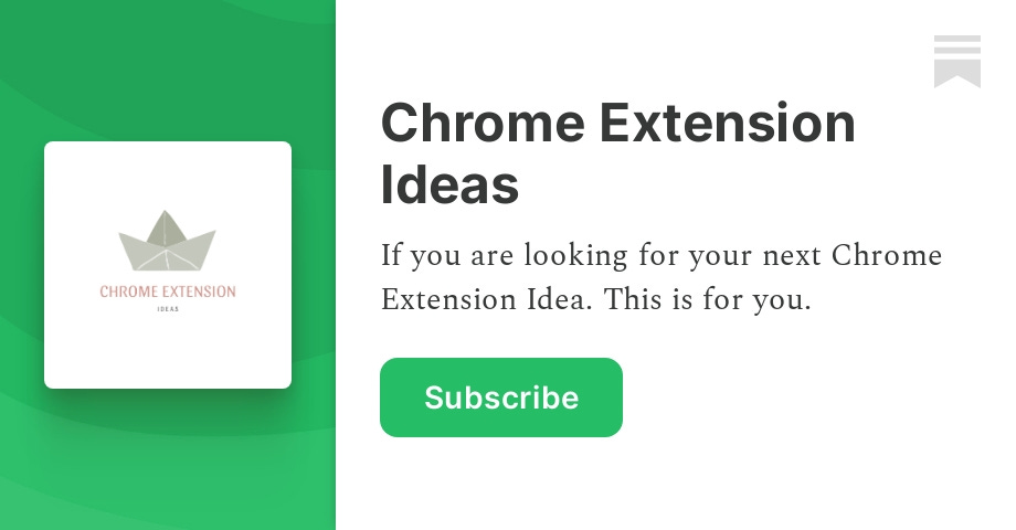 Chrome Extension Ideas #3 - by Honey Syed