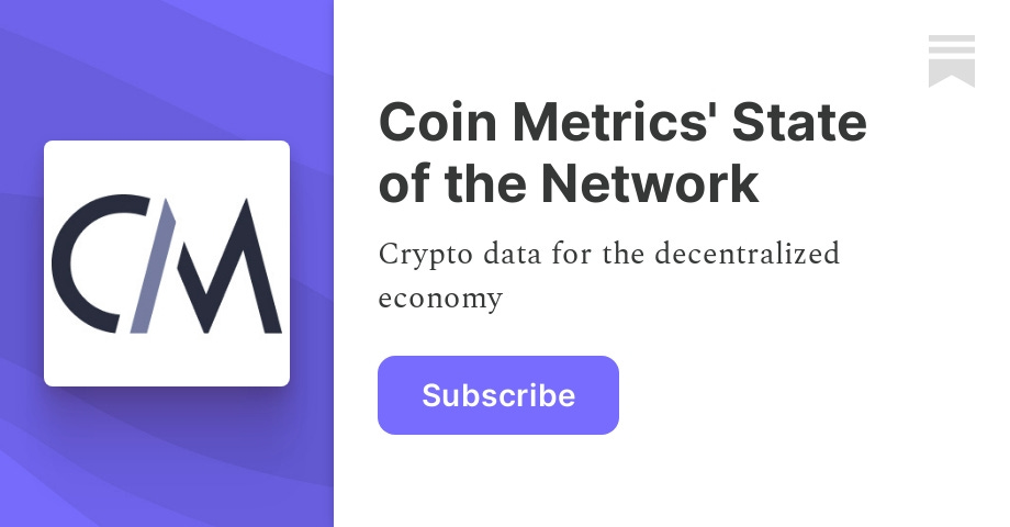 coinmetrics.substack.com