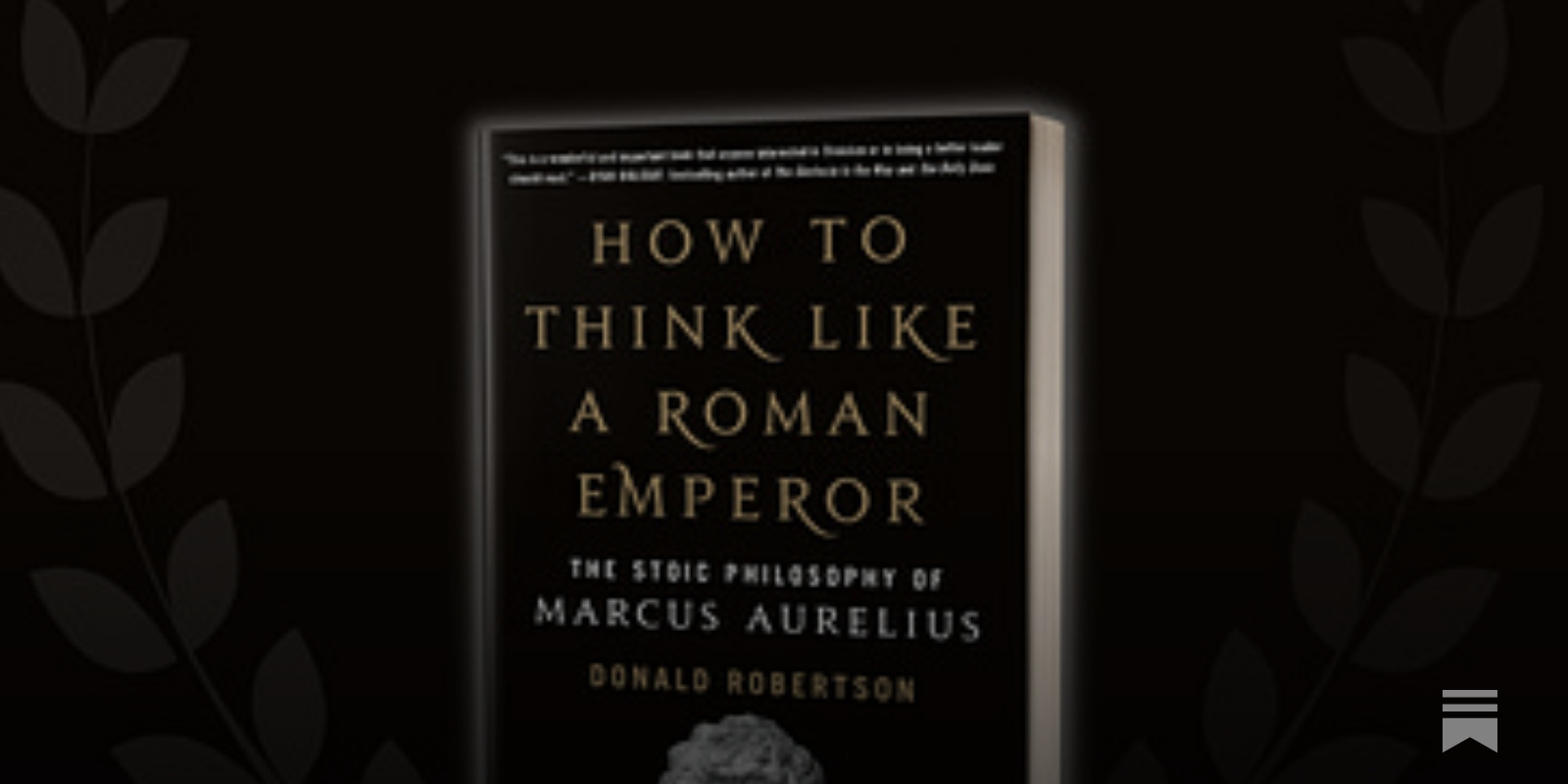 Special Offer: How to Think Like a Roman Emperor