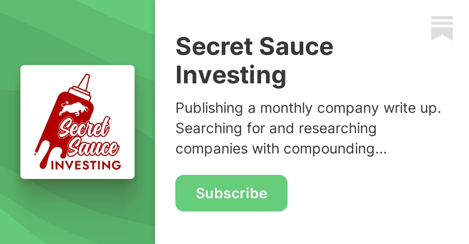Secret Sauce - Company Write Ups  | Secret Sauce Investing | Substack