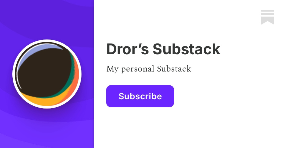 Thumbnail of Dror’s Substack | Substack