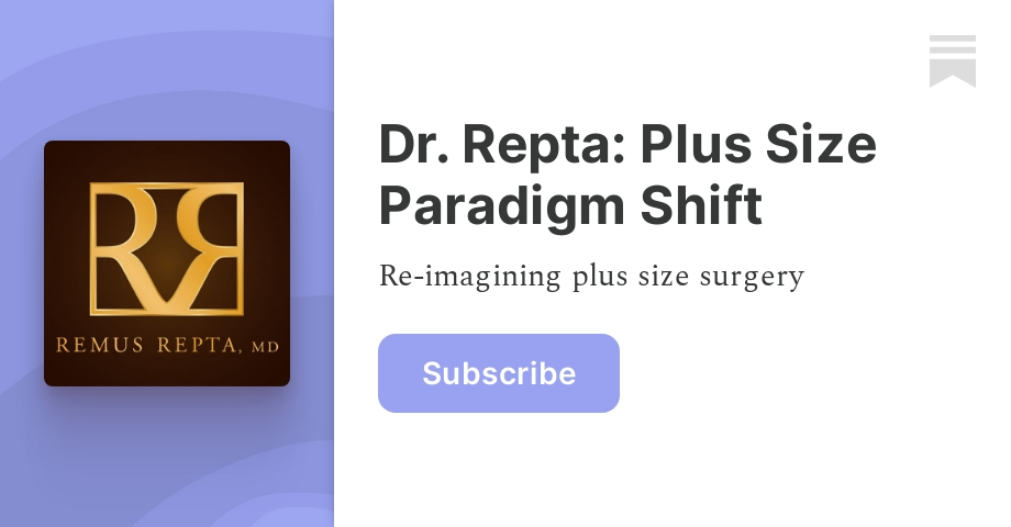 Dr. Repta: Plus Size Paradigm Shift