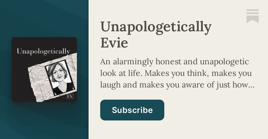 Unapologetically Evie