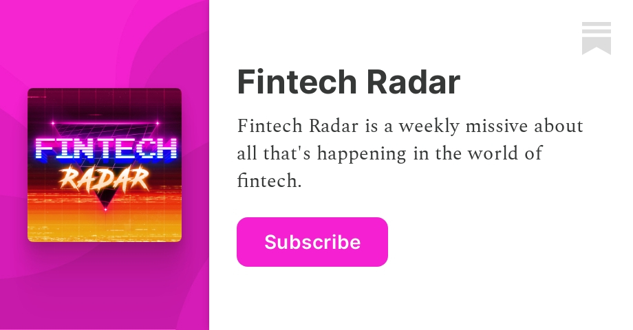 Fintech Radar: A New Place For My Thoughts On The Fintech Industry
