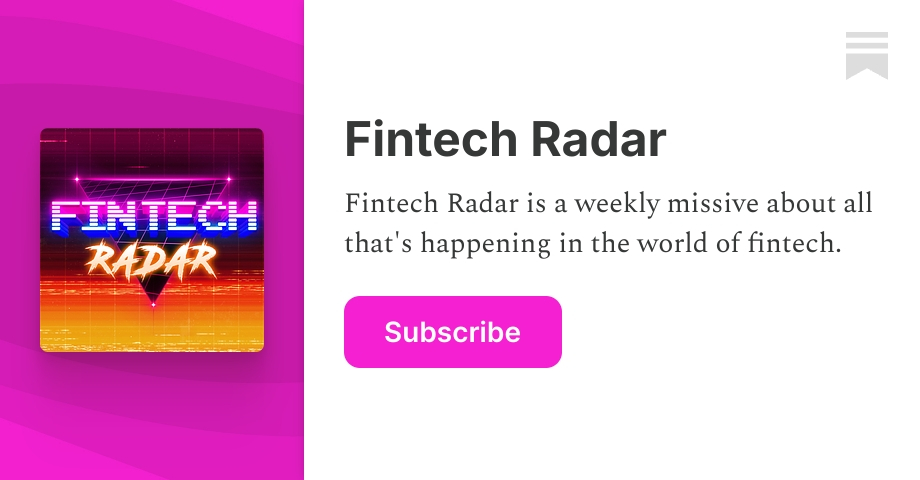 Fintech Radar: A New Place For My Thoughts On The Fintech Industry