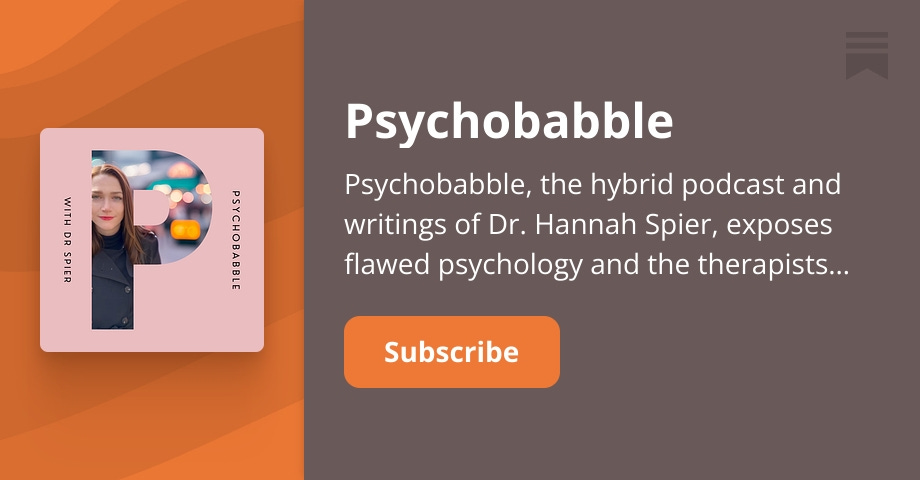 Psychobabble | Hannah Spier, MD | Substack