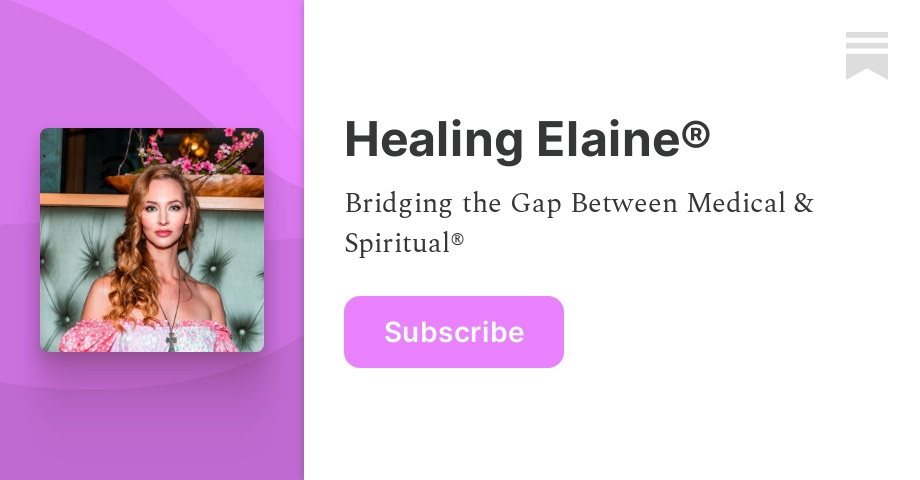 Healing Elaine® | Substack
