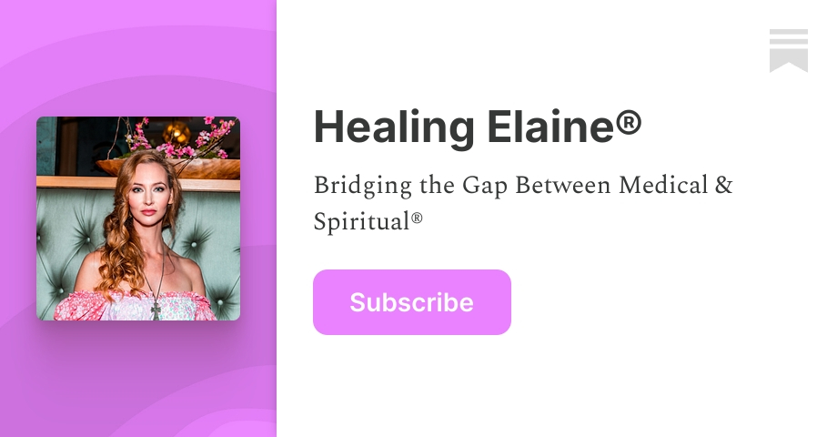 Healing Elaine® | Substack