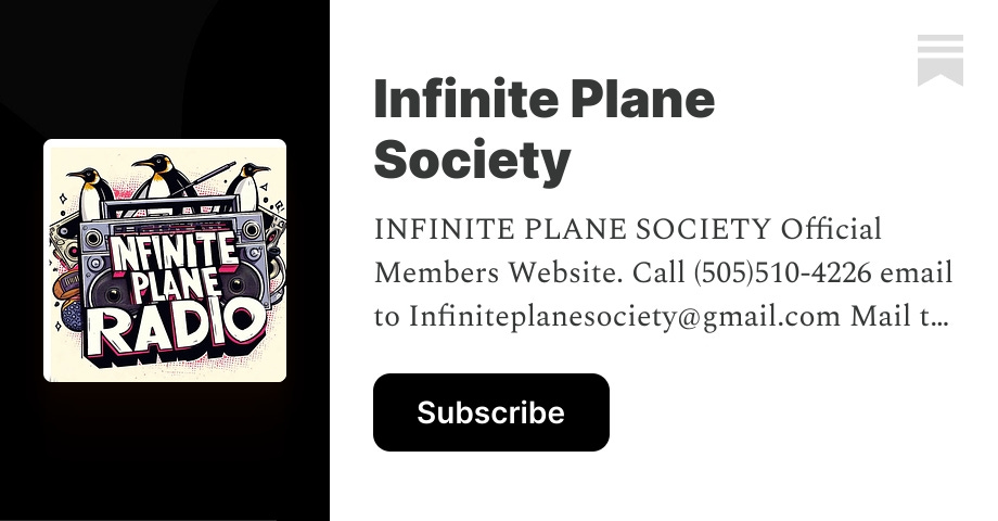 infiniteplanesociety.substack.com