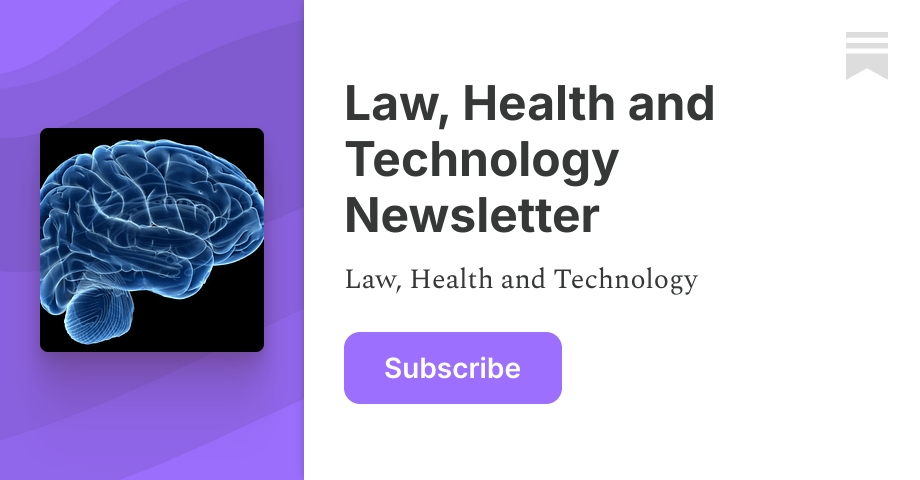 lawhealthandtech.substack.com