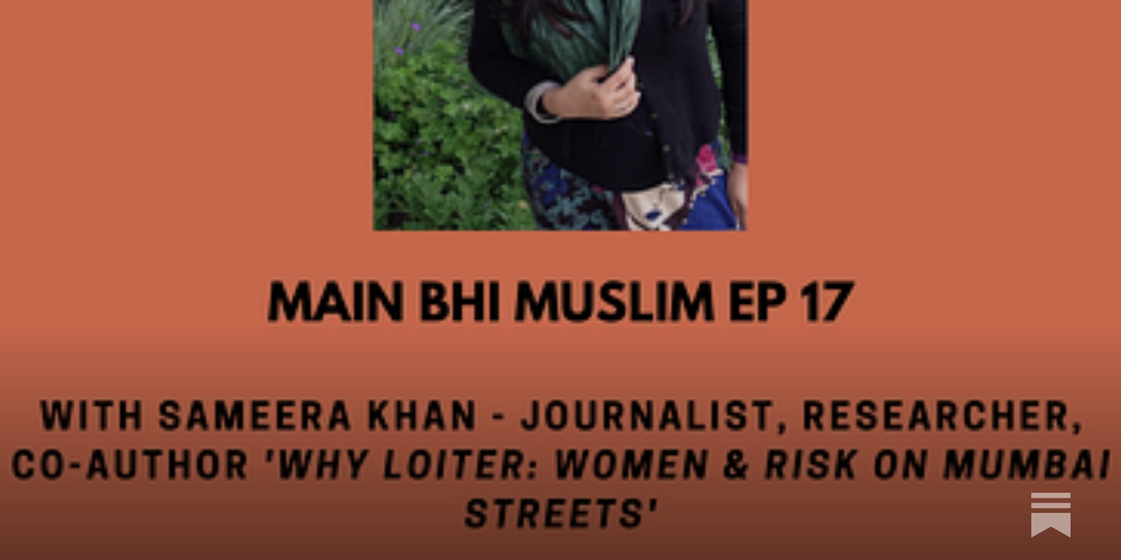 EP 17 - Muslim women and public spaces in India