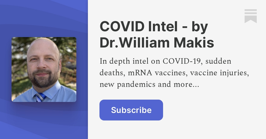 COVID Intel - by Dr.William Makis | Dr. William Makis MD | Substack