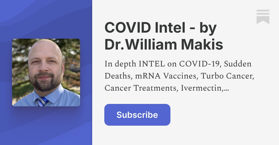 COVID Intel - by Dr.William Makis | Dr. William Makis MD | Substack