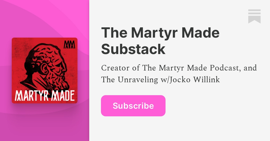 martyrmade.substack.com