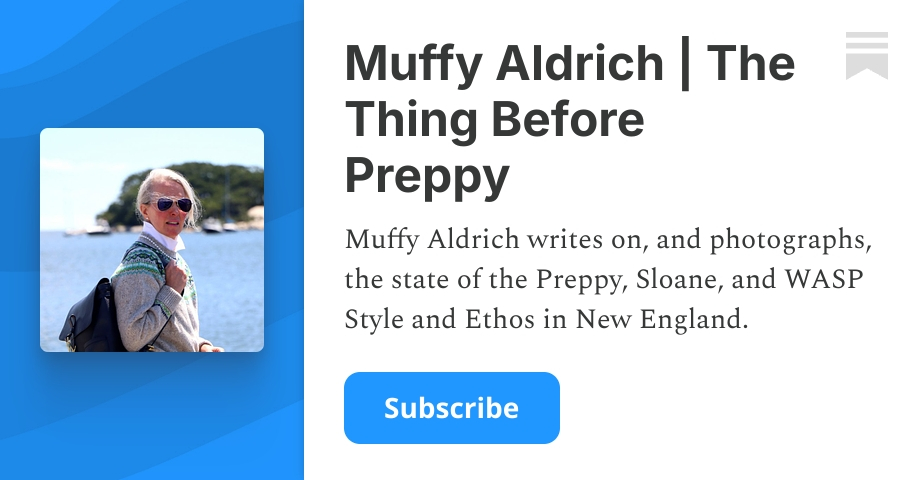 Muffy Aldrich | The Thing Before Preppy | Substack