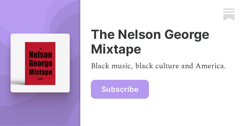 RHYTHM & GANGSTER 7A - The Nelson George Mixtape