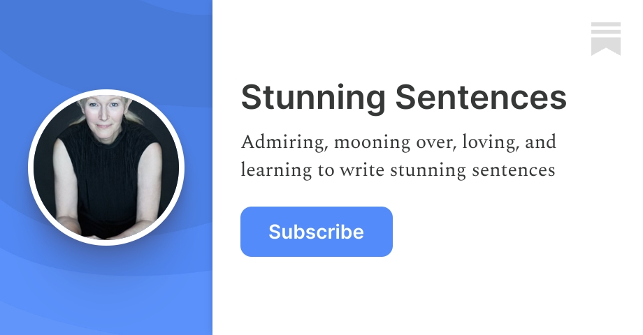 Stunning Sentences | Nina Schuyler | Substack