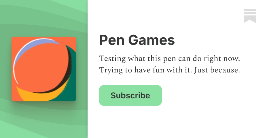 Pen Games | Fleshed Out | Substack