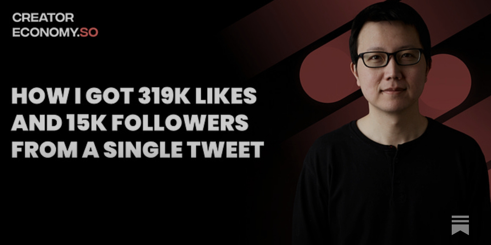 How I Got 319K Likes and 15K Followers From A Single Tweet