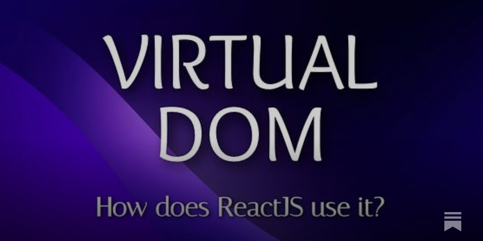 What is Virtual DOM? - by Ragavendhar - Full-Stack