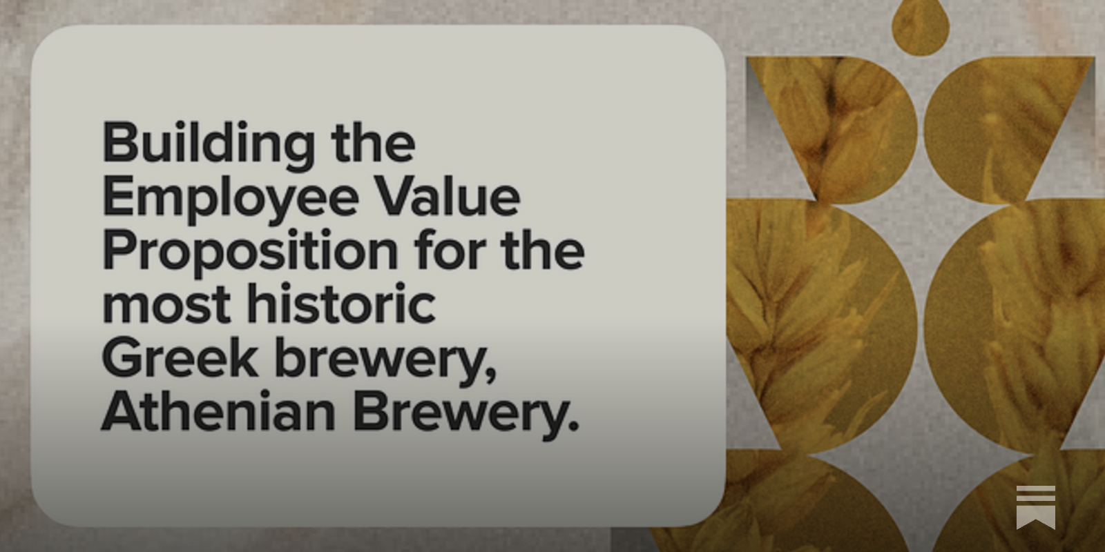 Building the Employee Value Proposition for the most historic Greek brewery, Athenian Brewery.